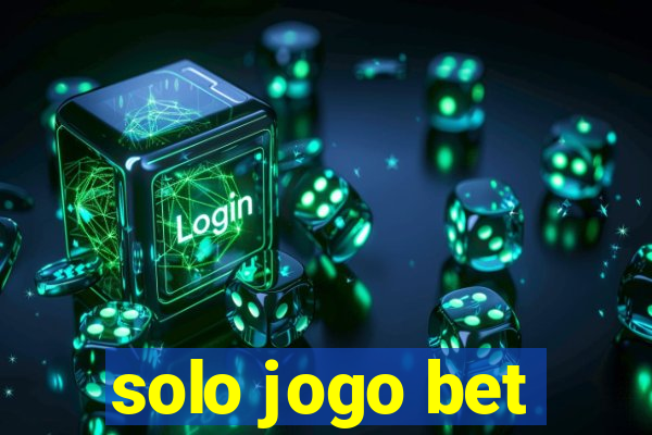 solo jogo bet